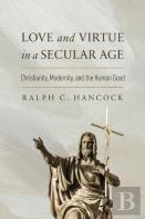 Love And Virtue In A Secular Age