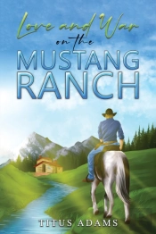 Love And War On The Mustang Ranch