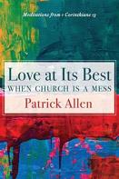 Love At Its Best When Church Is A Mess