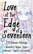 Love At The Edge Of Seventeen