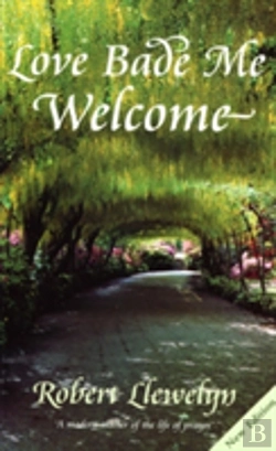 Bertrand.pt - Love Bade Me Welcome