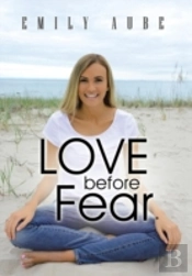 Love Before Fear