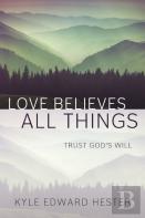 Love Believes All Things