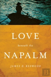 Love Beneath The Napalm