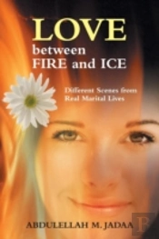 Love Between Fire And Ice: Different Scenes From Real Marital Lives