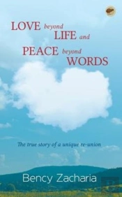 Love Beyond Life And Peace Beyond Words
