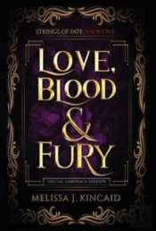 Love, Blood And Fury: Strings Of Fate: B