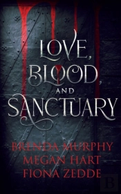 Love, Blood, And Sanctuary