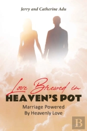 Love Brewed In Heaven'S Pot