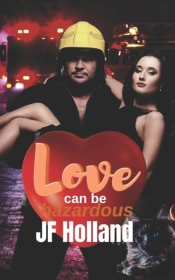 Love Can Be Hazardous