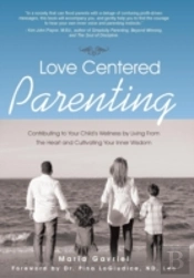 Love Centered Parenting