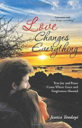 Love Changes Everything