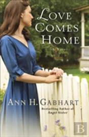 Love Comes Home Â€“ A Novel