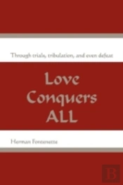 Love Conquers All