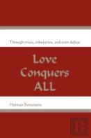 Love Conquers All