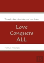 Love Conquers All