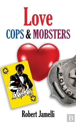 Bertrand.pt - Love - Cops   Mobsters: An R. Blaise Con