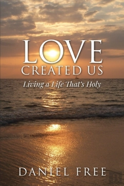 Bertrand.pt - Love Created Us: Living A Life That'S Ho