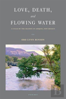 Love, Death And Flowing Water