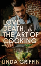 Love, Death, And The Art Of Cooking