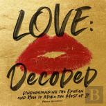 Love: Decoded
