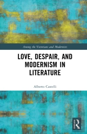 Love, Despair, And Modernism In Literature