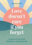 Love Doesn'T Care If You Forget
