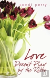 Love Doesn'T Play By The Rules