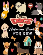 Love Dogs Coloring Book For Kids