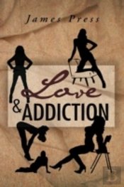 Love & Addiction