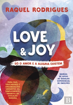 Bertrand.pt - Love & Joy - Só o Amor e a Alegria Existem