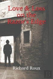 Love & Loss On The Razor'S Edge