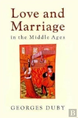 Bertrand.pt - Love & Marriage In The Middle Ages (Cloth)