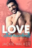 Love & Other Accidents