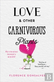 Love & Other Carnivorous Plants