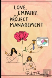 Love, Empathy, And Project Management