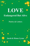 Love Endangered But Alive