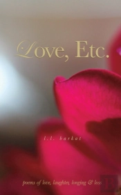 Love, Etc.: Poems Of Love, Laughter, Lon