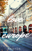 Love Europe Photos