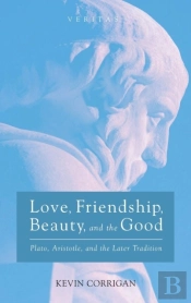 Love, Friendship, Beauty, And The Good