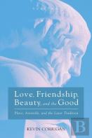 Love, Friendship, Beauty, And The Good