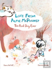 Love From Alfie Mcpoonst, The Best Dog Ever