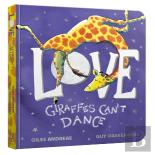 Love From Giraffes Can'T Dance Board Book