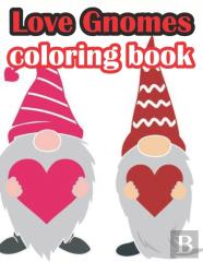Love Gnomes Coloring Book