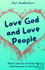 Love God And Love People