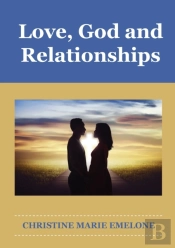 Love, God And Relationships