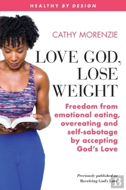 Bertrand.pt - Love God, Lose Weight: Freedom From Emot