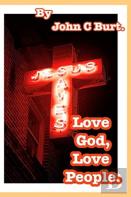 Love God, Love People.
