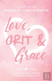 Love, Grit And Grace