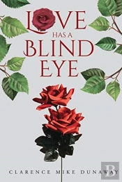 Love Has A Blind Eye